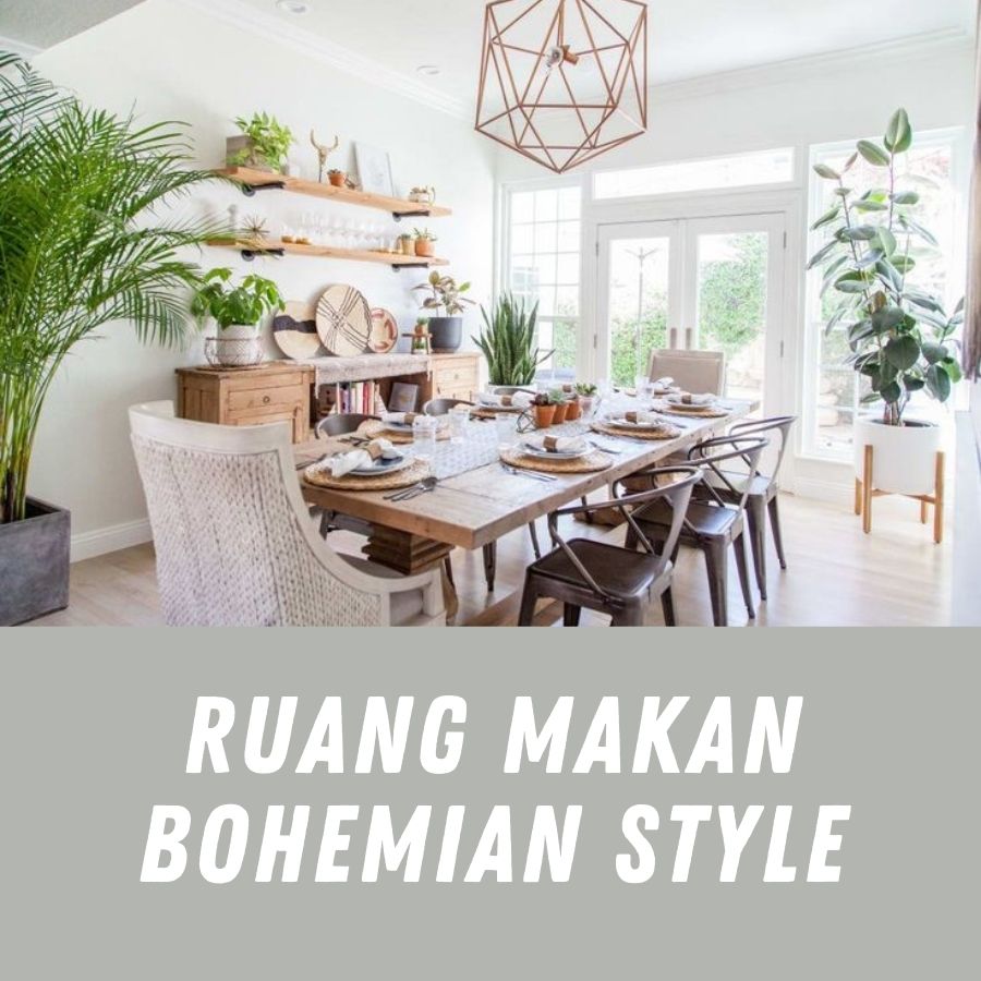 Ruang Makan Bohemian Style Deco Malaysia